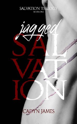 Jagged Salvation: A Dark Contemporary Romance Novel (Salvation Trilogy Book 1)