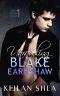 Unraveling Blake Earnshaw Book 1 · The Rich Prick