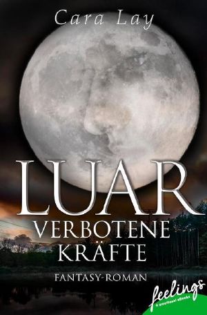 Luar · Verbotene Kräfte