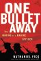 One Bullet Away · the Making of a Marine Officer