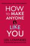 How to Make Anyone Like You