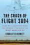 The Crash of Flight 3804