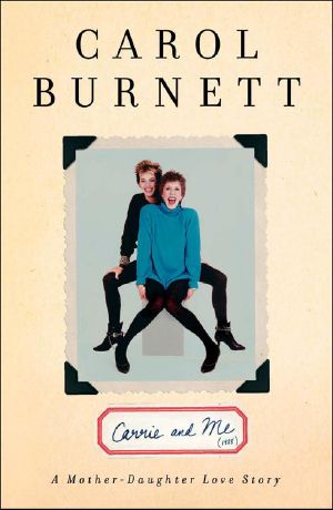 Carrie and Me · A Mother-Daughter Love Story