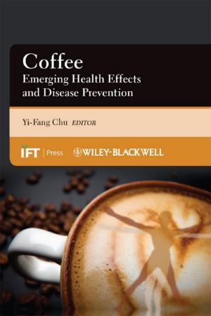 Coffee · Emerging Health Effects and Disease Prevention (Institute of Food Technologists Series)