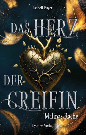 Das Herz der Greifin: Malinas Rache