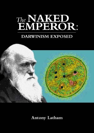 The Naked Emperor · Darwinism Exposed