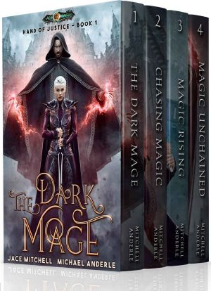 Hand of Justice Boxed Set (Books 1 - 4): The Dark Mage / Chasing Magic / Magic Rising / Magic Unchained