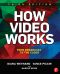 How Video Works