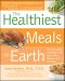 The Healthiest Meals on Earth