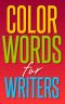 Color Words for Writers