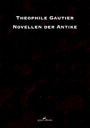 Novellen der Antike (Übertragen von Wilhelm Löwinger)