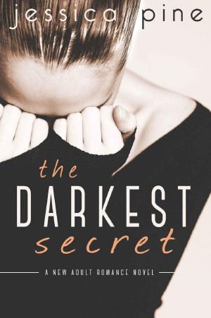 The Darkest Secret · A New Adult Romance Novel