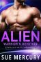 Alien Warrior's Devotion (Vaxxlian Matchmakers Book 3)