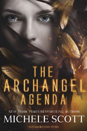 The Archangel Agenda · An Evangeline Heart Thriller