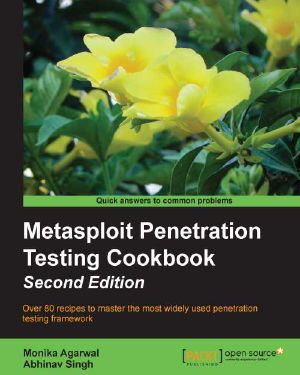 Metasploit Penetration Testing Cookbook · 2nd Edition