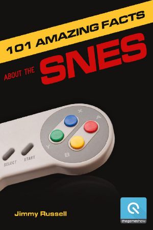 101 Amazing Facts About the SNES