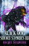 Black Dog Short Stories III