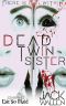 Dead Twin Sister