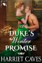 A Duke’s Winter Promise: A Steamy Historical Regency Romance Novel