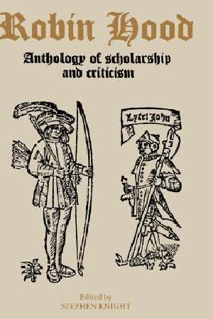 Robin Hood · an Anthology of Scholarship and Criticism