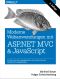 Moderne Webanwendungen mit ASP.NET MVC und JavaScript · ASP.NET MVC im Zusammenspiel mit Web APIs und JavaScript-Frameworks