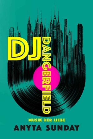 DJ Dangerfield · Musik der Liebe