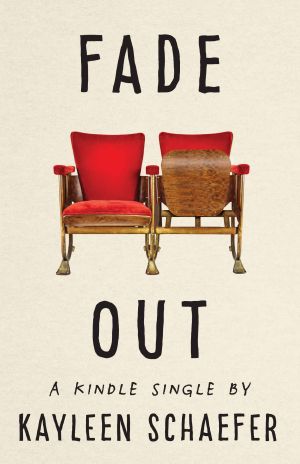 Fade Out (Kindle Single)