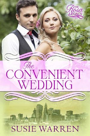 The Convenient Wedding · A Contemporary Romance (The Rosa Legacy Book 3)