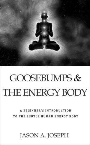 Goosebumps & the Energy Body