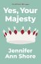 Yes, Your Majesty (The Royally Human Vampire Book 2)