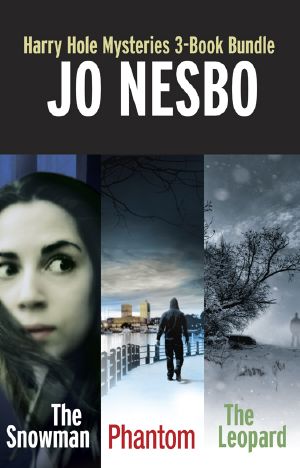 Harry Hole · 3-Book Bundle · The Snowman / The Leopard / Phantom