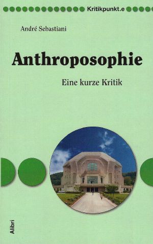 Anthroposophie · Eine kurze Kritik