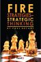 Fire Strategies - Strategic Thinking