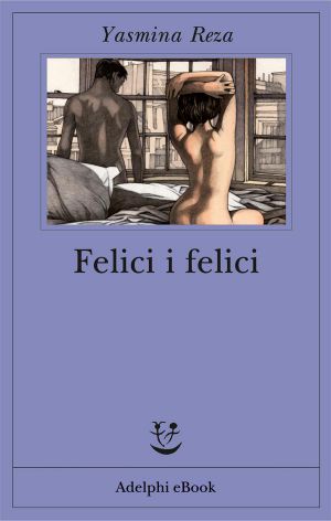 Felici i felici (Fabula)