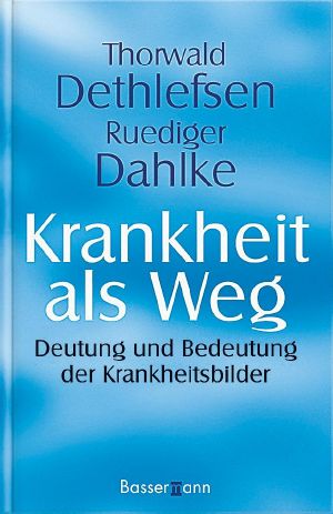 Krankheit Als Weg · Deutung Und Bedeutung