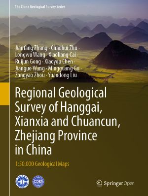 Regional Geological Survey of Hanggai, Xianxia and Chuancun, Zhejiang Province in China, 1:50,000 Geological Maps