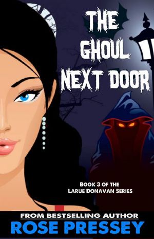 Larue Donavon 3 - the Ghoul Next Door