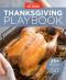 America's Test Kitchen Thanksgiving Playbook · 25+ Recipes for Your Holiday Table