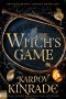 The Witch’s Game: Endless Magic Online, Book 1