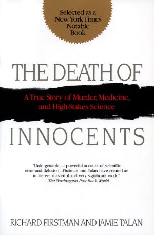 The Death of Innocents: A True Story of Murder, Medicine, and High-Stakes Science (1997)