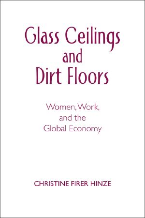 Glass Ceilings and Dirt Floors