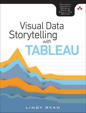 Visual Data Storytelling With Tableau