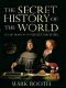 The Secret History of the World