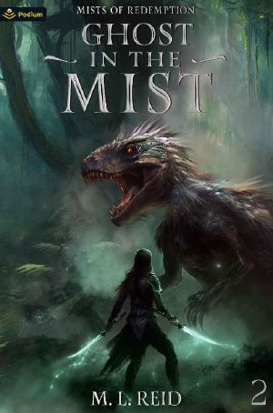 Ghost in the Mist: A Post-Apocalyptic LitRPG (Mists of Redemption Book 2)