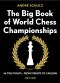 The Big Book of World Chess Championships