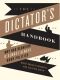 The Dictator's Handbook · Why Bad Behavior is Almost Always Good Politics