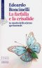 La Farfalla E La Crisalide. La Nascita Della Scienza Sperimentale