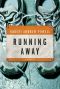 Running Away · A Memoir