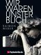Wir waren unsterblich
