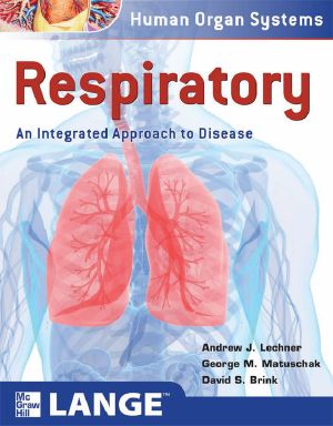 Respiratory · an Integrated Approach to Disease · an Integrated Approach to Disease (LANGE Basic Science)